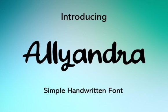 Allyandra: The Handwritten Typeface for Elegant Craft Designs