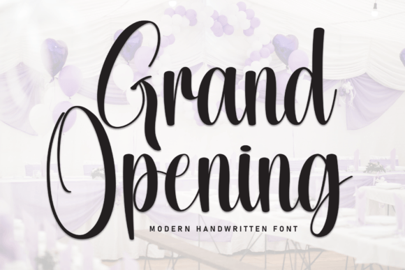 Grand Opening: The Handwritten Typeface That Elevates Your Brand Identity