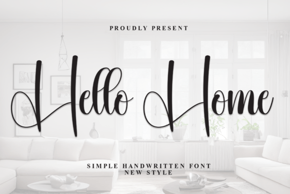 Hello Home Typeface: Elevate Campaign Visuals With Elegant Script Typography