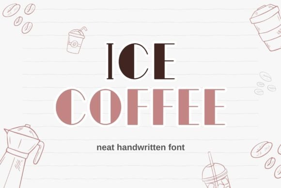 Ice Coffee: A Handwritten Typeface for Editorial and Brand Design