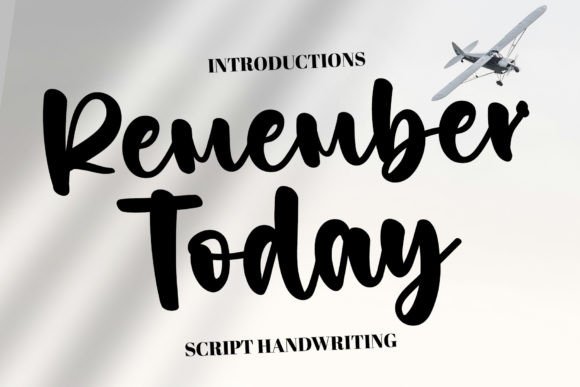 Remember Today: A Script Amp Typeface for Engaging Campaign Visuals