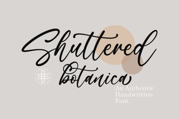 Shuttered Botanica: A Modern Script Font for Handmade Branding