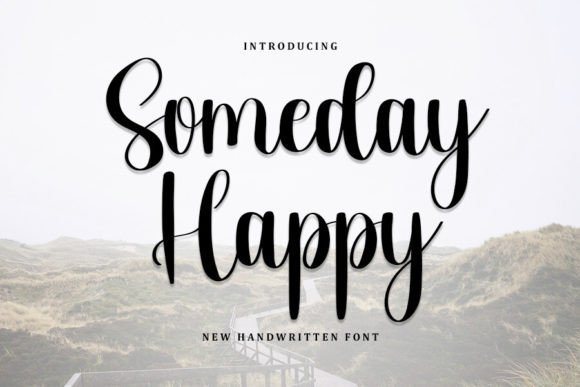 Someday Happy: A Modern Script Typeface for Digital Branding