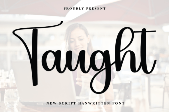 Taught Font Review: A Timeless Handwritten Typeface for Brand Identity